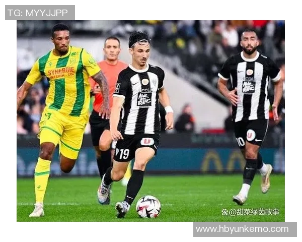 布雷斯特与南特激战在即谁能在法甲赛场上笑到最后